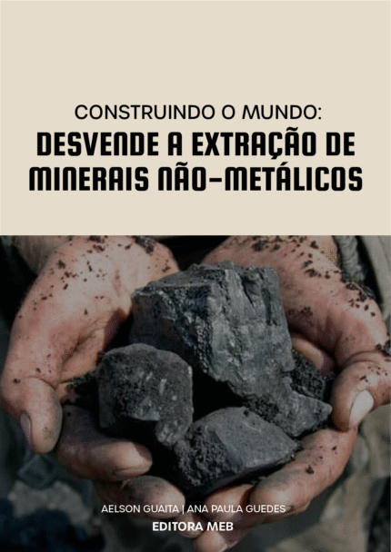Construindo o Mundo - Desvende a Extração de Minerais Não-Metálicos