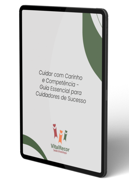 Cuidar com Carinho e Competência - Guia Essencial para Cuidadores de Sucesso